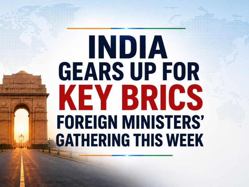 India to Host BRICS Foreign Ministers’ Meeting on May 14–15