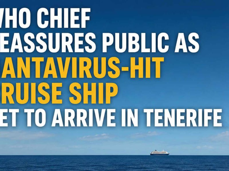 WHO Chief Reassures Public as Hantavirus-Hit Cruise Ship Set to Arrive in Tenerife (AI Image)